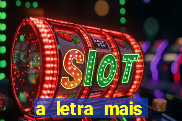 a letra mais bonita do mundo